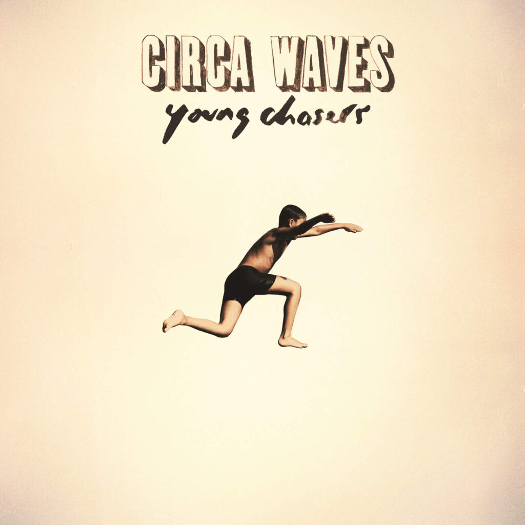 Circa Waves – Young Chasers (Deluxe Version) [Apple Digital Master] [iTunes Plus AAC M4A]