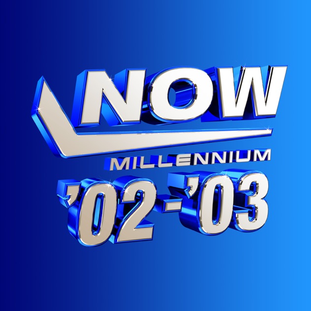 Various Artists – NOW – Millennium 2002 – 2003 [iTunes Plus AAC M4A]