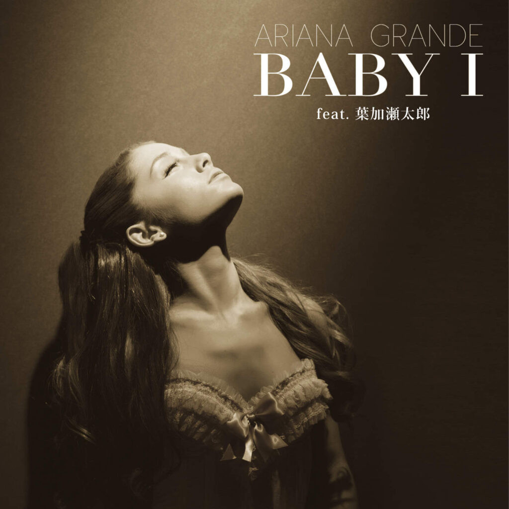 Ariana Grande – Baby I (Feat. Taro Hakase) – Single [iTunes Plus AAC M4A]