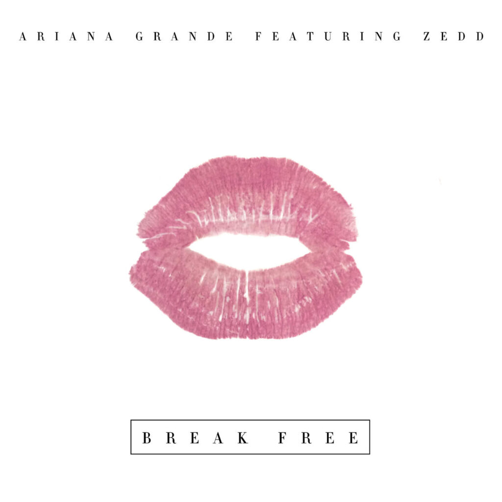 Ariana Grande – Break Free (feat. Zedd) – Single [iTunes Plus AAC M4A]