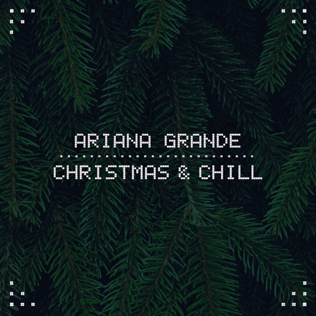 Ariana Grande – Christmas & Chill – EP (Apple Digital Master) [iTunes Plus AAC M4A]