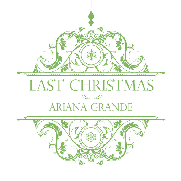 Ariana Grande – Last Christmas – Single [iTunes Plus AAC M4A]