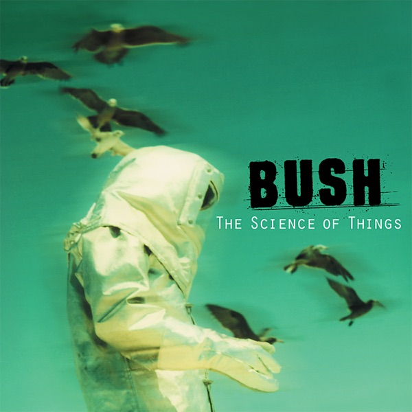 Bush – The Science of Things (Remastered) [iTunes Plus AAC M4A]