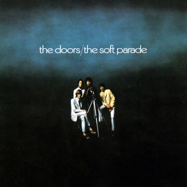 The Doors – The Soft Parade (Apple Digital Master) [iTunes Plus AAC M4A]