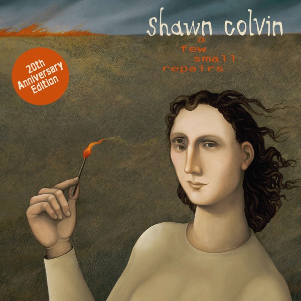 Shawn Colvin – A Few Small Repairs: 20th Anniversary (Apple Digital Master) [iTunes Plus AAC M4A]