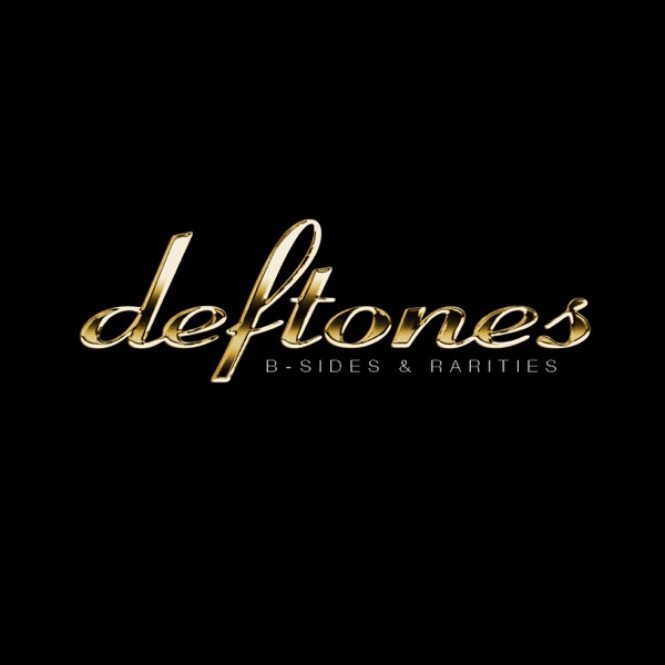 Deftones – B-Sides & Rarities (Bonus Track Version) [iTunes Plus AAC M4A]