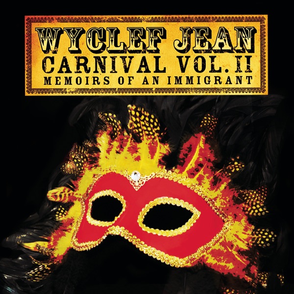 Wyclef Jean – Carnival, Vol. II – Memoirs of an Immigrant [iTunes Plus AAC M4A]