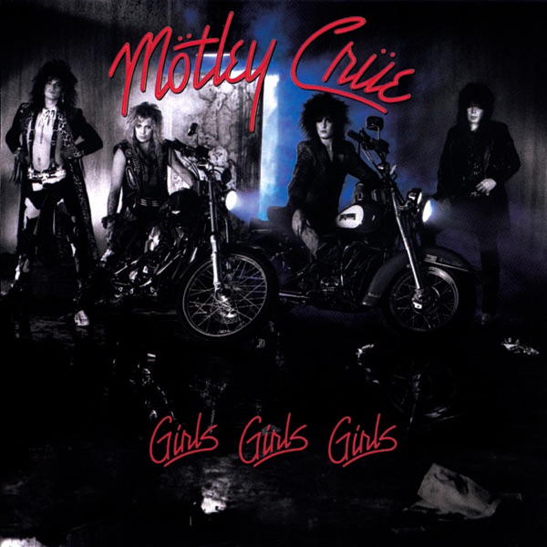 Mötley Crüe – Girls, Girls, Girls [iTunes Plus AAC M4A]