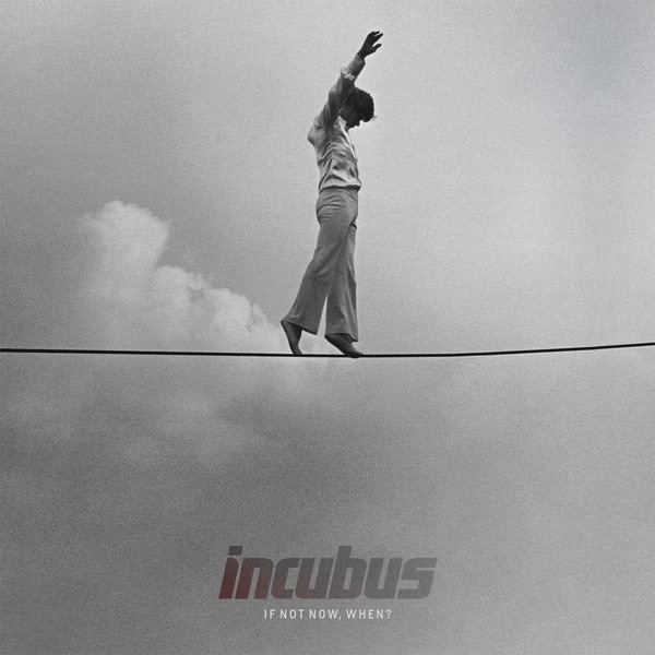 Incubus – If Not Now, When? [iTunes Plus AAC M4A]
