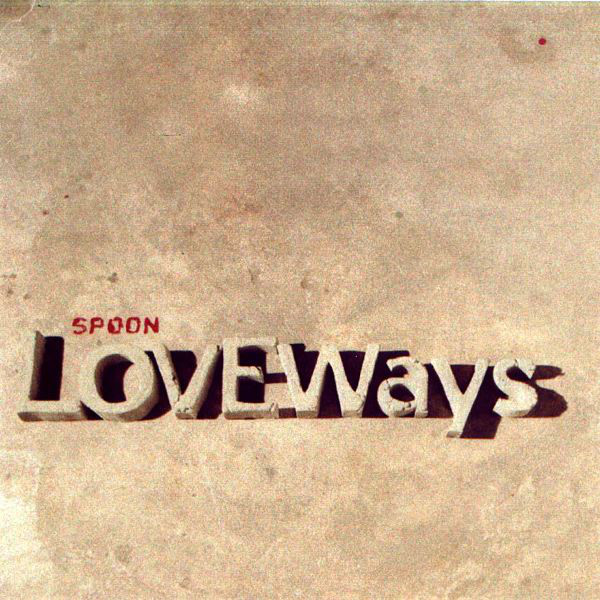 Spoon – Love Ways – EP [iTunes Plus AAC M4A]