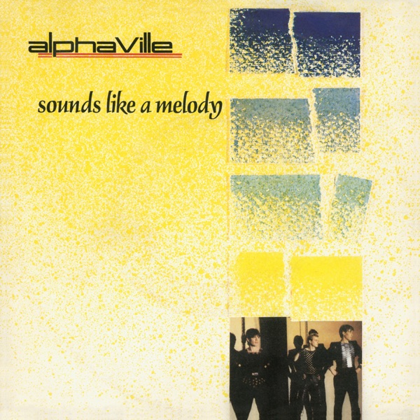 Alphaville – Sounds Like a Melody EP (2019 Remaster) [Apple Digital Master] [iTunes Plus AAC M4A]