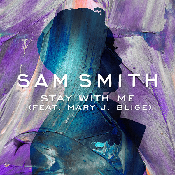 Sam Smith – Stay With Me (feat. Mary J. Blige) – Single (Apple Digital Master) [iTunes Plus AAC M4A]