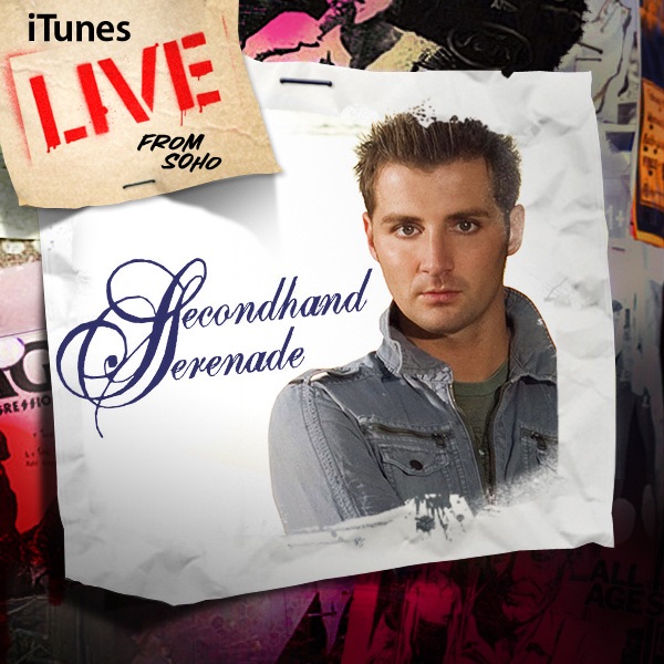 Secondhand Serenade – iTunes Live from SoHo [iTunes Plus AAC M4A]