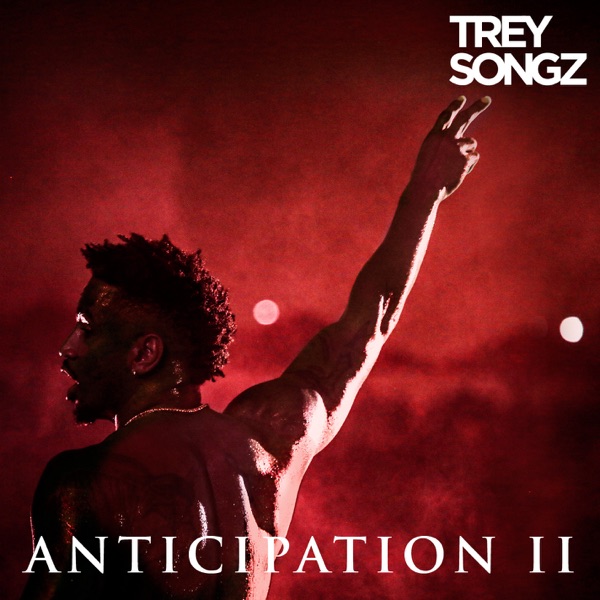 Trey Songz – Anticipation II [iTunes Plus AAC M4A]