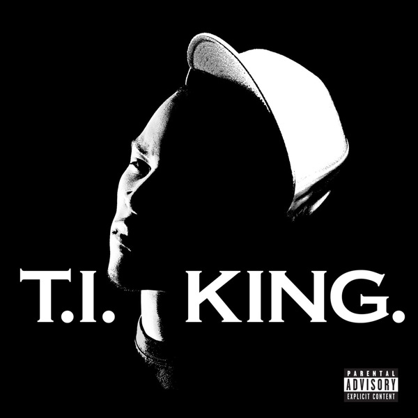 T.I. – King (Deluxe Edition) [Explicit] [Audio Only] [iTunes Plus AAC M4A]