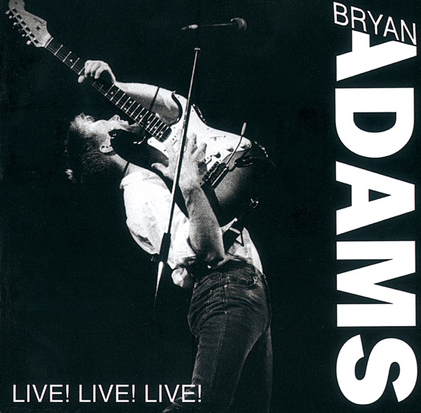 Bryan Adams – Live! Live! Live! [iTunes Plus AAC M4A]