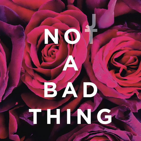 Justin Timberlake – Not a Bad Thing – Single [iTunes Plus AAC M4A]