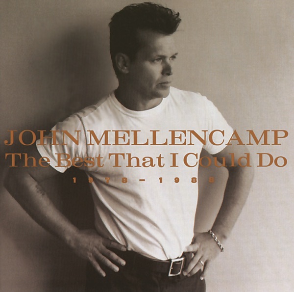 John Mellencamp – The Best That I Could Do: 1978-1988 [iTunes Plus AAC M4A]