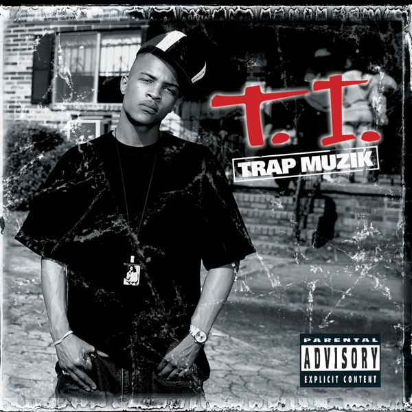T.I. – Trap Muzik (Explicit) [iTunes Plus AAC M4A]