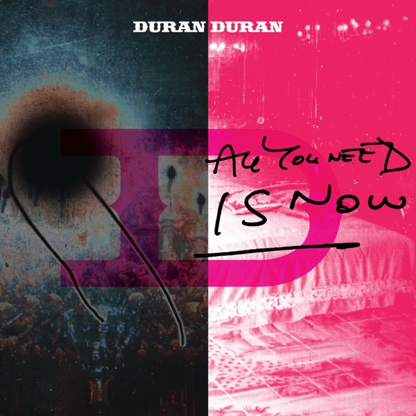 Duran Duran – All You Need Is Now [iTunes Plus AAC M4A]