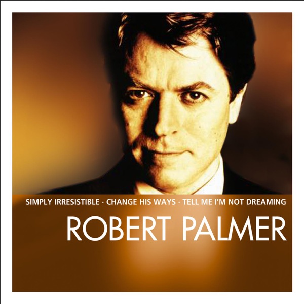 Robert Palmer – Essential [iTunes Plus AAC M4A]