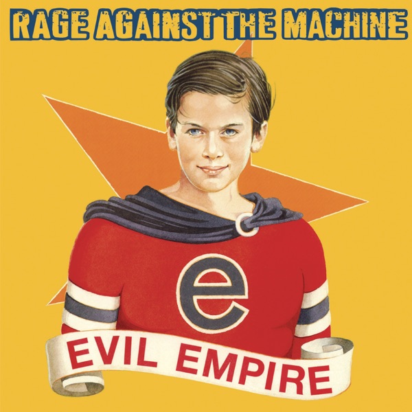 Rage Against the Machine – Evil Empire [iTunes Plus AAC M4A]
