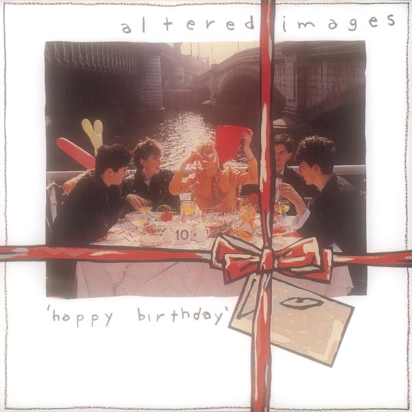 Altered Images – Happy Birthday [iTunes Plus AAC M4A]