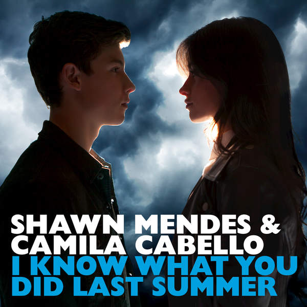 Shawn Mendes & Camila Cabello – I Know What You Did Last Summer – Single [iTunes Plus AAC M4A]