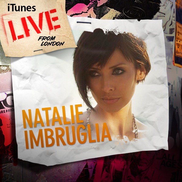 Natalie Imbruglia – Live from London (iTunes Exclusive) – EP [iTunes Plus AAC M4A]
