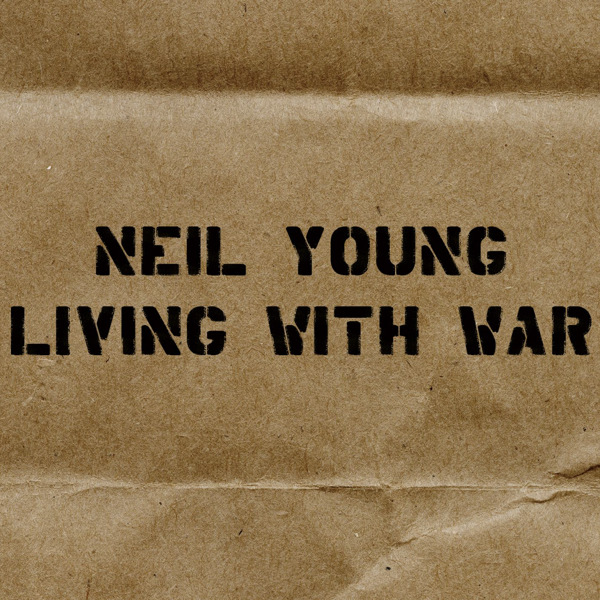 Neil Young – Living With War – In The Beginning [iTunes Plus AAC M4A]