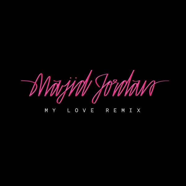 Majid Jordan – My Love (feat. Drake) [Remix] – Single [iTunes Plus AAC M4A]