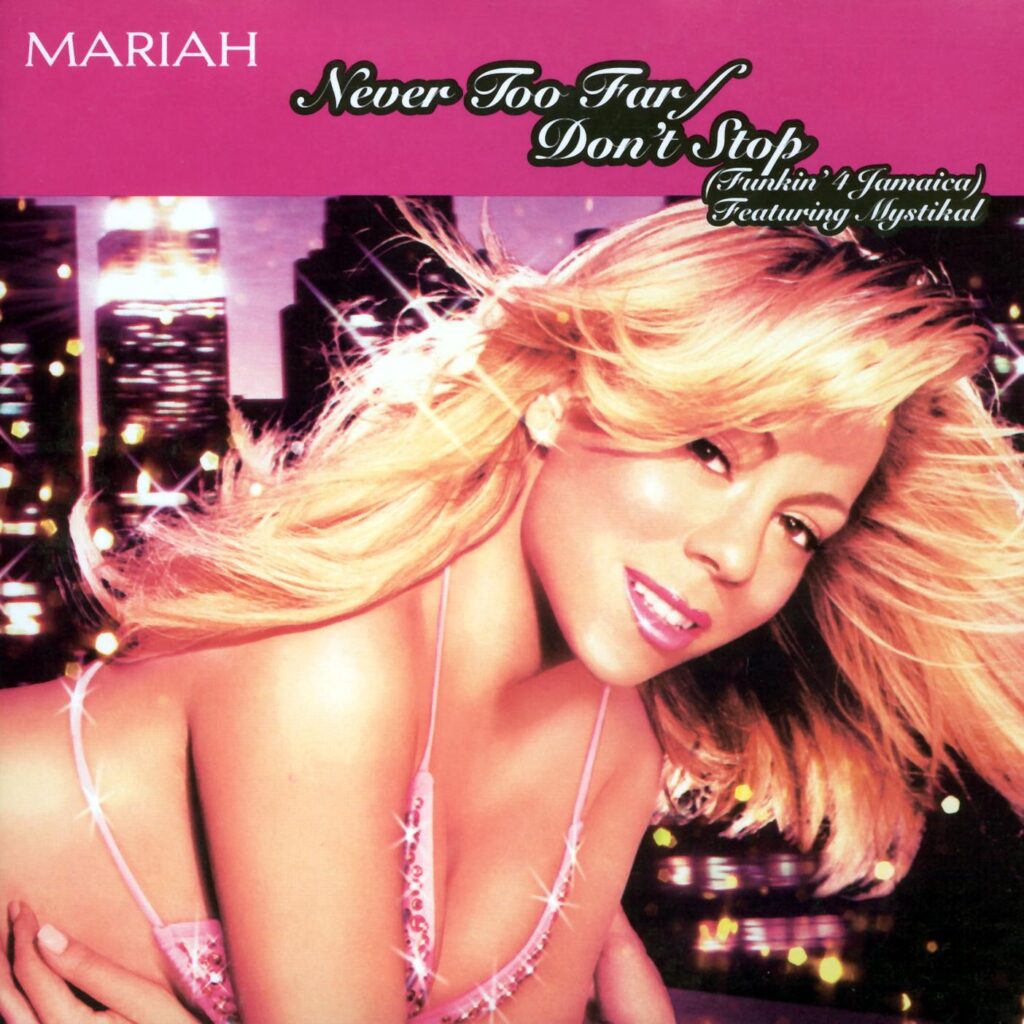 Mariah Carey – Never Too Far / Don’t Stop (Funkin’ 4 Jamaica) – EP [iTunes Plus AAC M4A]