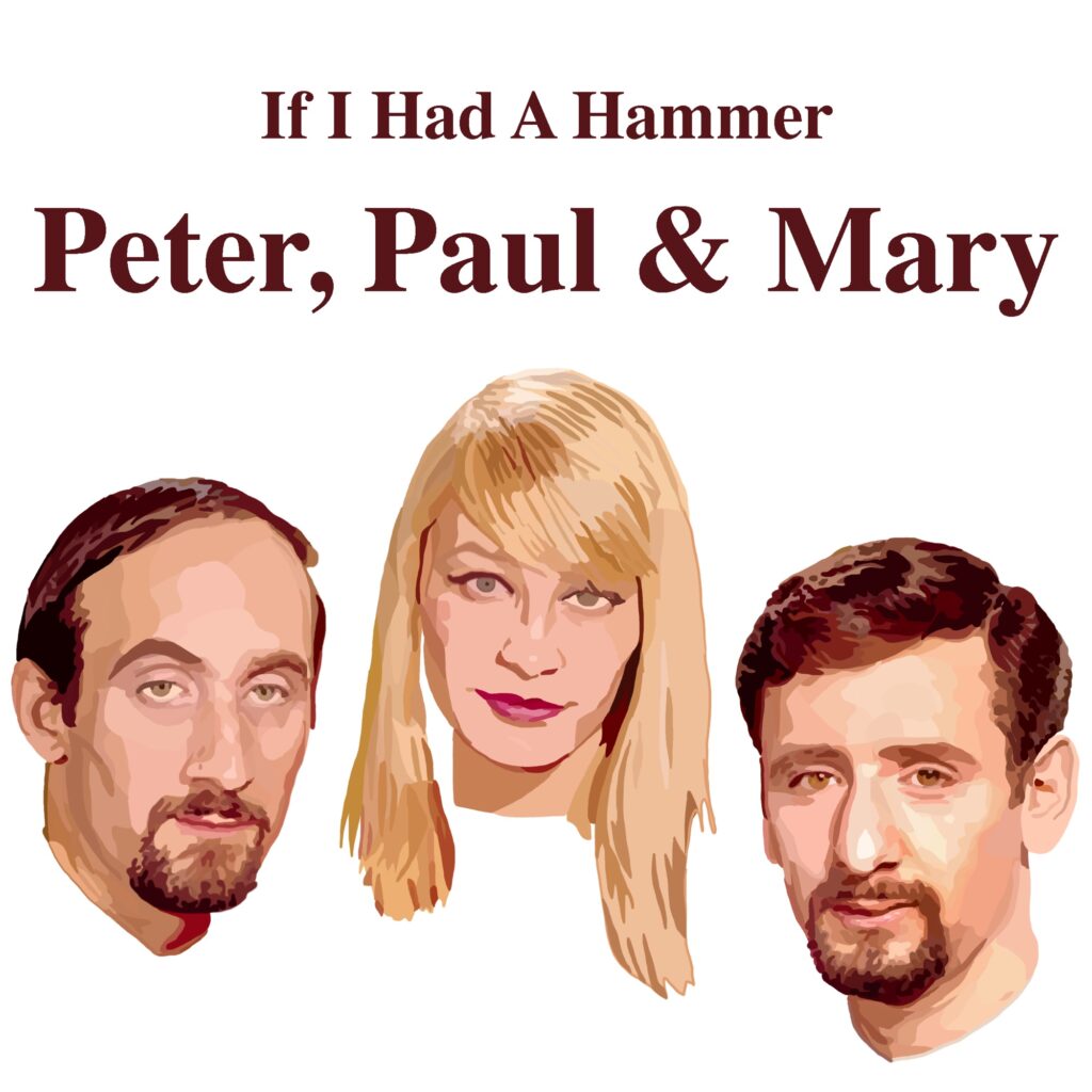 Peter, Paul & Mary – Peter, Paul And Mary – If I Had a Hammer [iTunes Plus AAC M4A]