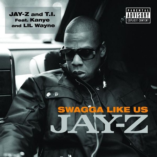 Jay-Z & T.I. – Swagga Like Us (feat. Kanye West & Lil Wayne) – Single (Explicit) [iTunes Plus AAC M4A]