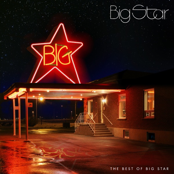 Big Star – The Best of Big Star [iTunes Plus AAC M4A]