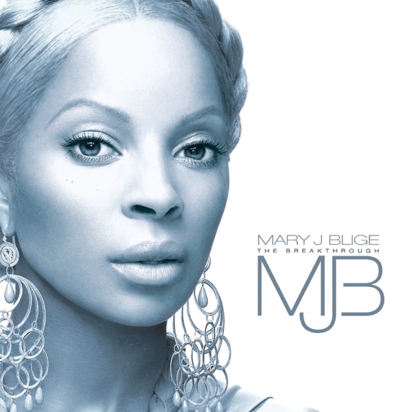 Mary J. Blige – The Breakthrough (Deluxe) [Apple Digital Master] [iTunes Plus AAC M4A]
