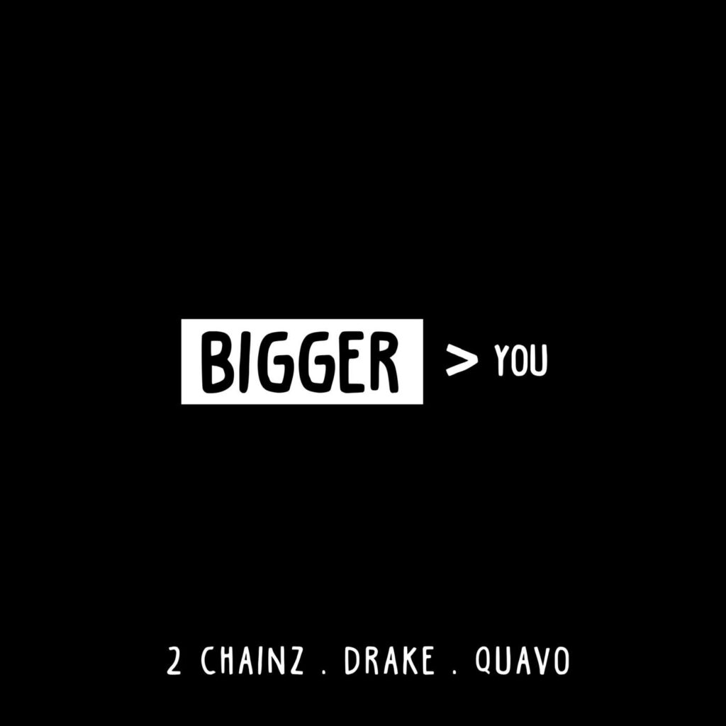 2 Chainz – Bigger Than You (feat. Drake & Quavo) – Single (Apple Digital Master) [Explicit] [iTunes Plus AAC M4A]
