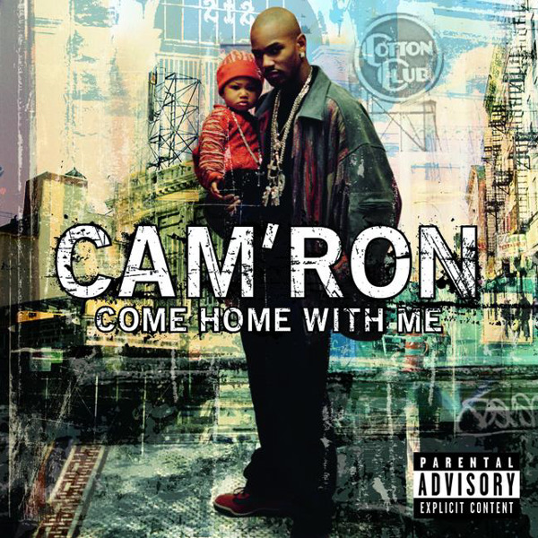 Cam’ron – Come Home with Me (Explicit) [iTunes Plus AAC M4A]