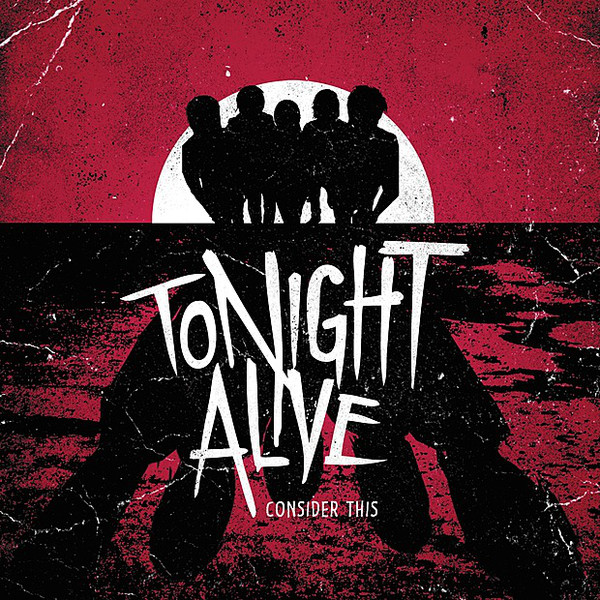Tonight Alive – Consider This – EP [iTunes Plus AAC M4A]