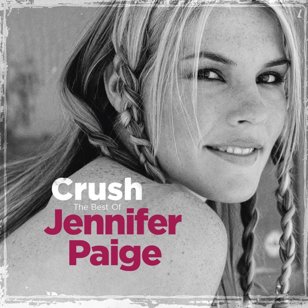 Jennifer Paige – Crush – The Best of Jennifer Paige [iTunes Plus AAC M4A]