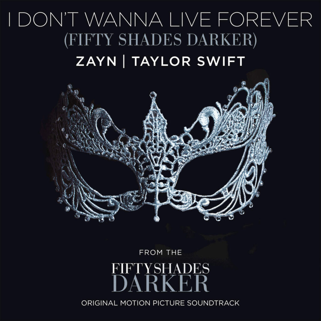 ZAYN & Taylor Swift – I Don’t Wanna Live Forever (Fifty Shades Darker) – Single (Apple Digital Master) [iTunes Plus AAC M4A]