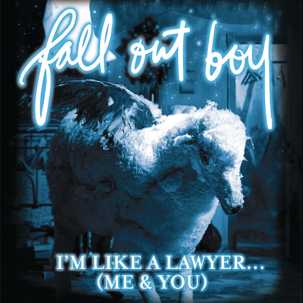 Fall Out Boy – I’m Like a Lawyer With the Way I’m Always Trying to Get You Off (Me & You) – Single [iTunes Plus AAC M4A]