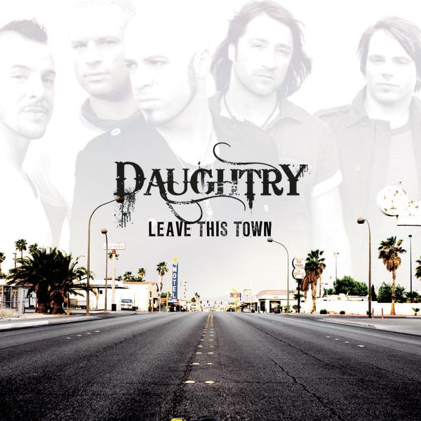 Daughtry – Leave This Town (Bonus Track Version) [iTunes Plus AAC M4A]