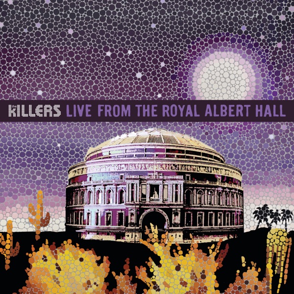 The Killers – Live from the Royal Albert Hall (Apple Digital Master) [iTunes Plus AAC M4A]