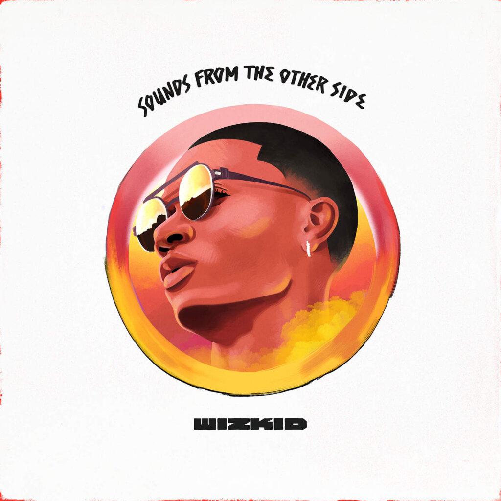 Wizkid – Sounds From the Other Side (Apple Digital Master) [Explicit] [iTunes Plus AAC M4A]