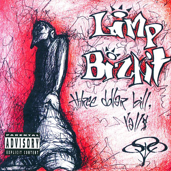 Limp Bizkit – Three Dollar Bill, Y’all (Explicit) [iTunes Plus AAC M4A]