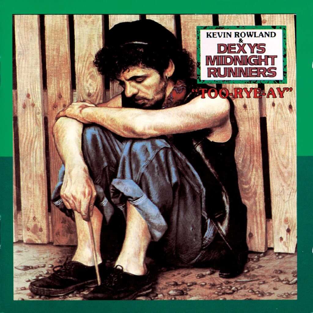 Dexys Midnight Runners & Kevin Rowland – Too Rye Ay [iTunes Plus AAC M4A]