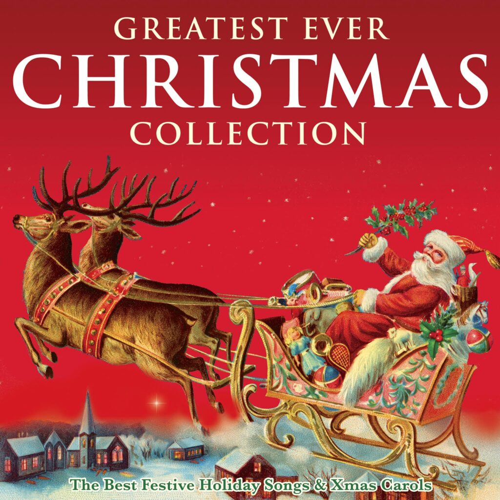 Various Artists – Greatest Ever Christmas Collection – The Best Festive Songs & Xmas Carols [iTunes Plus AAC M4A]