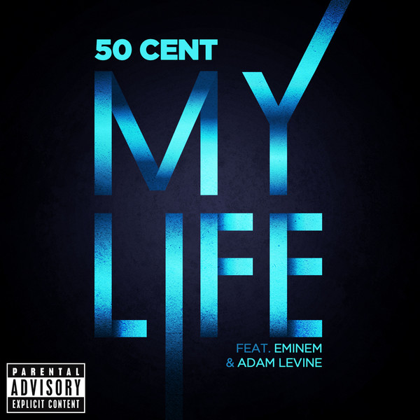 50 Cent – My Life (feat. Eminem & Adam Levine) – Single (Explicit) [iTunes Plus AAC M4A]