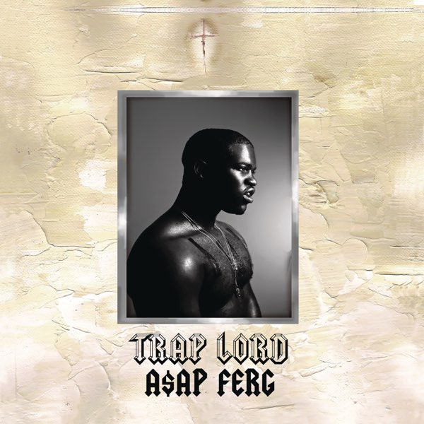 A$AP Ferg – Trap Lord (Explicit) [iTunes Plus AAC M4A]